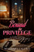Bound by Privilege: A Dark Mafia Reverse Harem Romance by Massimo Valenti