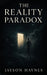 The Reality Paradox by Jayson Haynes