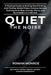 Quiet the Noise: A Practical Guide to Ending Overthinking and Finding Mental Peace-Science-Based Techniques to Stop Anxiety, Worry, and Rumination in by Rowan Monroe