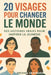 20 visages pour changer le monde: Des histoires vraies pour inspirer la jeunesse by Michael Grayward