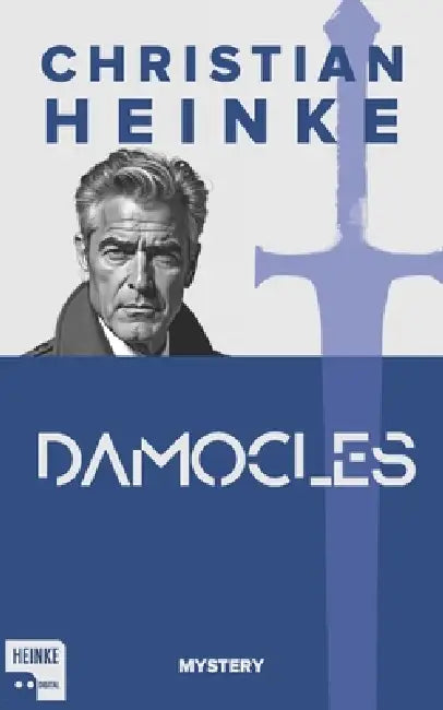 Damocles: A crime novel from the future. by Christian Heinke