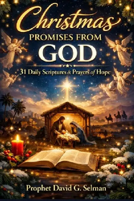 Christmas Promises from God: 31 Daily Scriptures & Prayers of Hope by David G. Selman