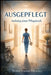 AUSGEPFLEGT - Aufstieg einer Pflegekraft by Melanie Bruning-Lührmann