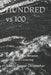 HUNDRED vs 100: The Difference Between Living and Counting by Aditya Kumar Deepankar