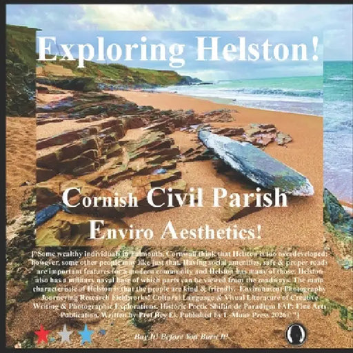 Exploring Helston!: Cornish Civil Parish Enviro Aesthetics! by Bey El