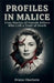 Profiles in Malice: True Stories of Female Killers Who Left a Trail of Death by Praise Charlotte