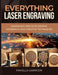 Everything Laser Engraving by Pamella Garrison