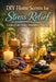 DIY Home Scents for Stress Relief: Create a Calm Home Atmosphere Naturally by Elena Hartwell