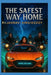 The Safest Way Home by Jahnavi Singireddy