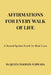 Affirmations for Every Walk of Life: A Sacred Spoken Scroll for Real Lives by Madelin Fujiwara