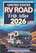 United States RV Road Trip Atlas 2026: Explore Scenic Byways, Untamed Routes with Directions, Campgrounds, Adventures, National Parks, Navigation & Hi by Alex Houchens