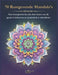 70 Rustgevende Mandala's: Een therapeutische reis door kunst om de geest te kalmeren en creativiteit te stimuleren by Ljn Publishing
