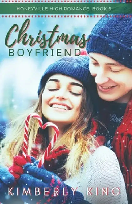 Christmas Boyfriend by Kameo Monson, Kimberly King