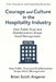 Courage And Culture In The Hospitality Industry