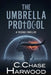 The Umbrella Protocol: A Techno-Thriller by C. Chase Harwood