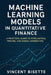 Machine Learning Models in Quantitative Finance: A Practical Guide to Forecasting, Pricing, and Signal Generation by Reactive Publishing