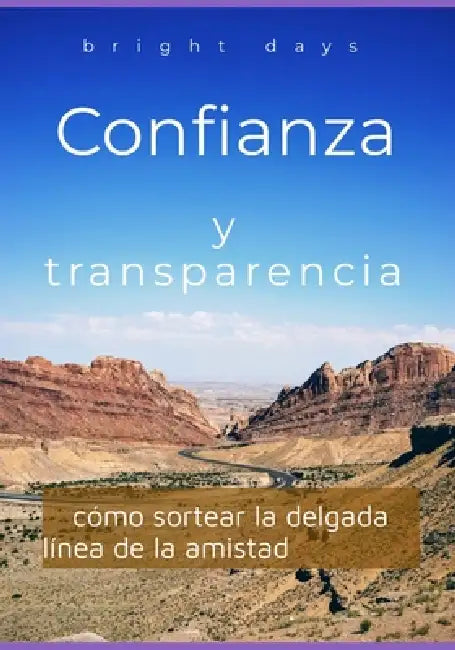 Confianza y transparencia: cómo sortear la delgada línea de la amistad by Bright Days