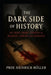 The Dark Side of History: 50 True Crime Stories of Murder, Power and Intrigue by Prof Heinrich Müller
