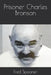 Prisoner Charles Bronson by Fred Spooner