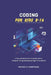 Coding for Kids 8-16: "A Fun and Interactive Introduction to Computer Programming and App Development" by Michael A. Champagne