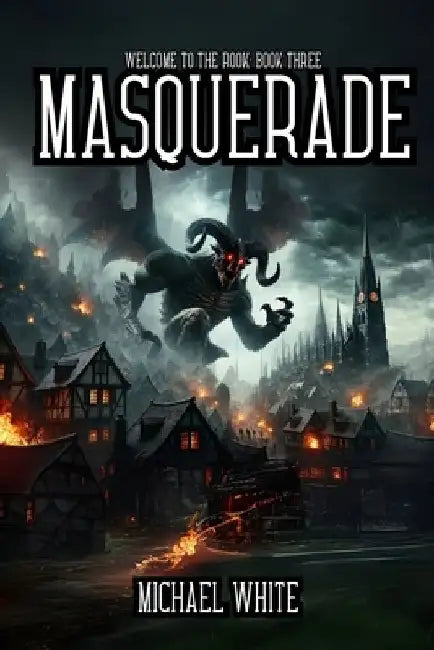 Welcome to The Rook: Book Three: Masquerade by Michael White