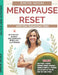 Menopause Reset with the Galveston Diet: The Galveston Diet Blueprint for Women 40+ to Burn Fat, Beat Inflammation and Regain Confidence by Jeremy Adams