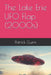 The Lake Erie UFO Flap (2000s) by Patrick Gunn
