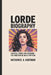 Lorde Biography: Solar Power and Stardom - The Evolution of an Alt-Pop Icon by Nathaniel A. Hartman