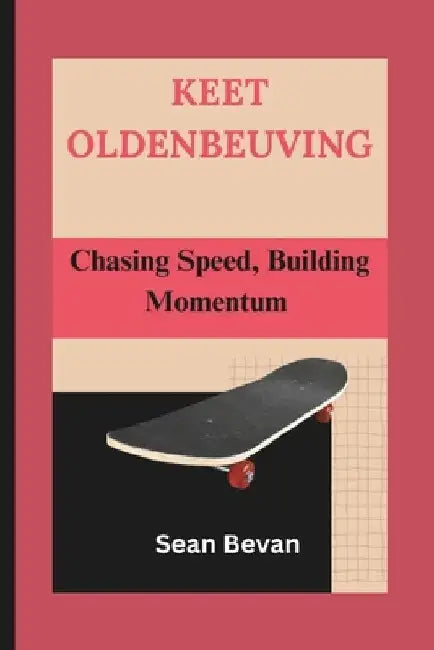 Keet Oldenbeuving: Chasing Speed, Building Momentum by Sean Bevan