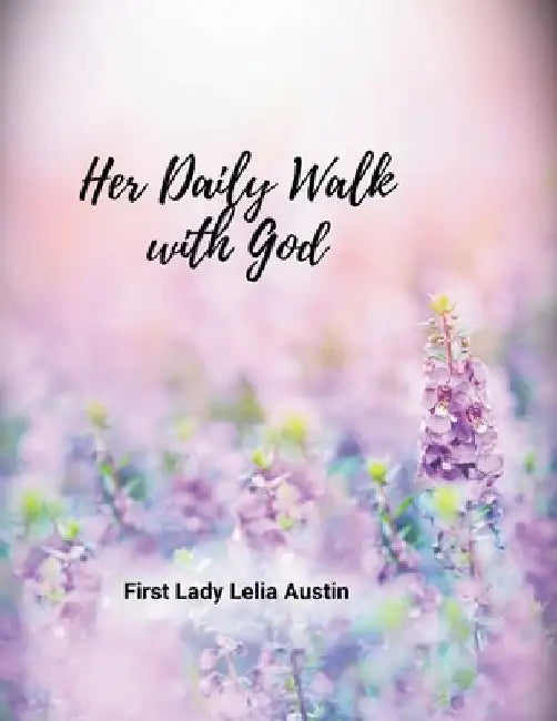 Her Daily Walk with God: Devotional by Sunshine Marketing Solutions