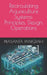 Recirculating Aquaculture Systems: Principles, Design, Operations by Prasanta Panigrahi