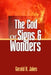 The God of Signs and Wonders by Gerald H. Jakes