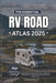 The Essential RV Road Atlas 2025: Navigate America's National Parks, Coastal Highways, and Hidden Gems with Curated Routes and Campground Tips Across by Gleason Vernon