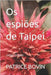 Os espiões de Taipei: Lazar Éditions by Éditions, Lazar