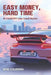 Easy Money, Hard Time: 19-Covid PPP Loan Fraud Stories by Bob Coleman