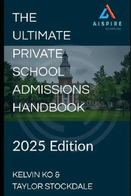 The Ultimate Private School Admissions Handbook by Taylor Stockdale