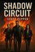 Shadow Circuit by Scott Pepper