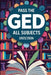 Pass the GED: All Subjects 2025/2026 by Daniel Melehi