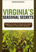 Virginia's Seasonal Secrets: Beginners Guide To Month-By-Month Calendar For Successful Growing by Rhodes Bridger