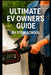 The Ultimate EV Owner's Guide: Smart Tips for Buying, Charging, and Driving Electric Cars with Confidence by Stem School