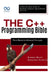 The C++ Programming Bible From Basics to Advanced Concepts: A Step-by-Step Guide to Building Complex Applications with C++ by Booker Blunt