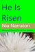 He Is Risen: Rhyming Poems To Fit The Season by Nia Narratori