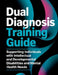 Dual Diagnosis Training Guide: Supporting Individuals with Intellectual and Developmental Disabilities and Mental Health Needs by Alexander Van Dorn