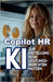 Copilot HR-Leistung: KI zur Erstellung von Leistungsberichten nutzen by Krause, Claudia