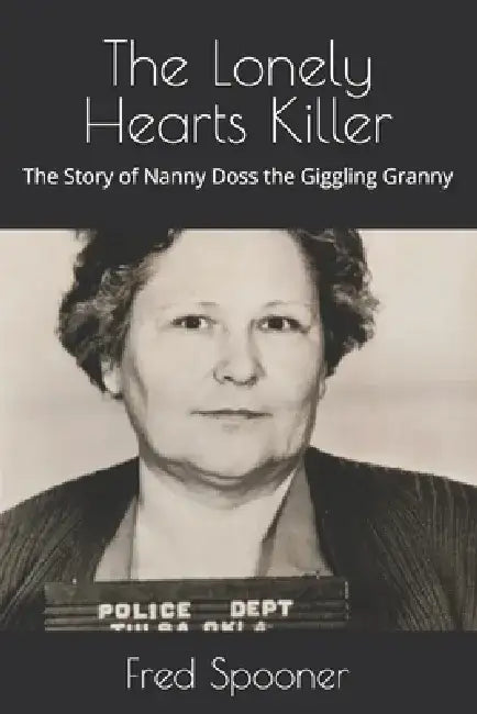 The Lonely Hearts Killer by Fred Spooner