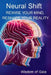 Neural Shift: Rewire Your Mind, Reshape Your Reality by Wisdom Of Gaia