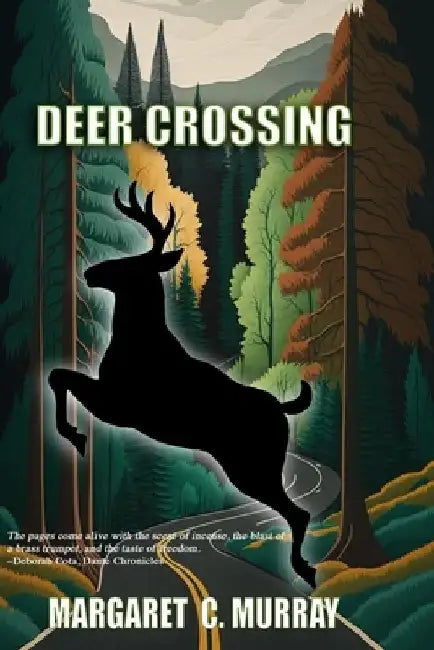 Deer Crossing by Margaret C. Murray