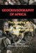 Geocrisiography of Africa: The Mapping of Africa's Crises and the Path to Healing by Ayandele Micheal