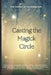 Casting The Magick Circle by The House Of Ravenbrook