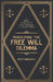 Resolving The Free Will Dilemma: A Biblical Framework For Divine Sovereignty and Human Choice by Brett D. Henderson